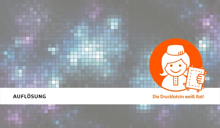 Die optimale Druckauflösung