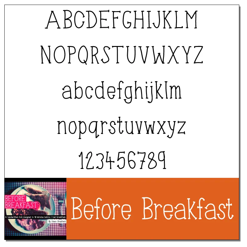 Before Breakfast Font by Simon Stratford